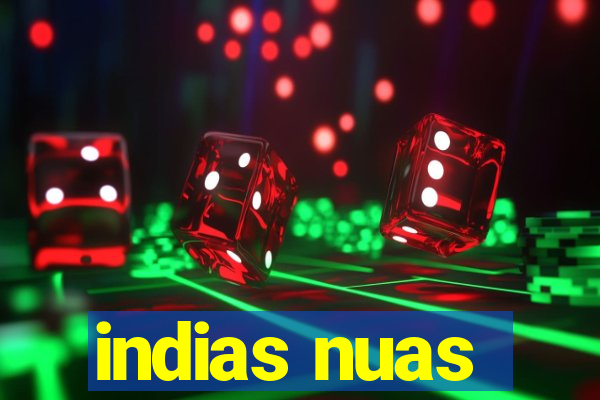 indias nuas